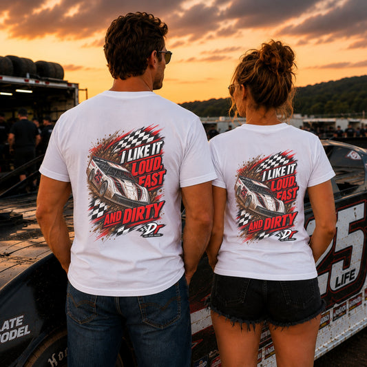 Loud Fast Dirty 2 T-Shirt | DRAFT THIS